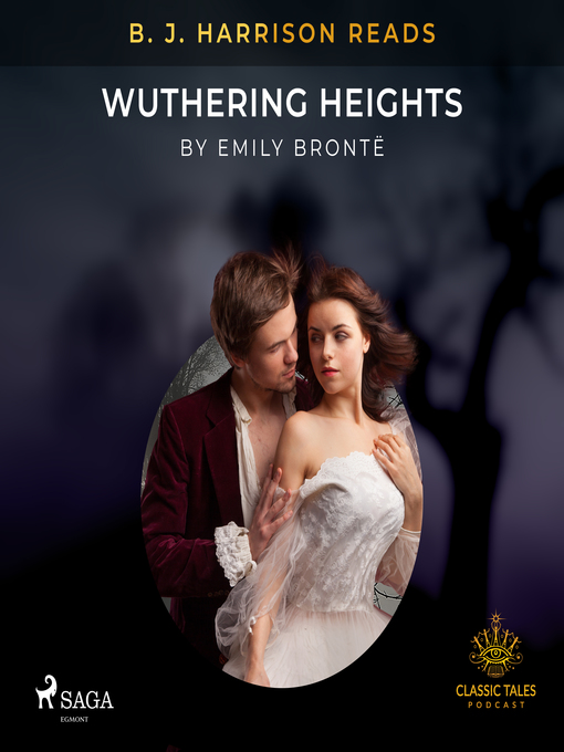 Title details for B. J. Harrison Reads Wuthering Heights by Emily Brontë - Wait list